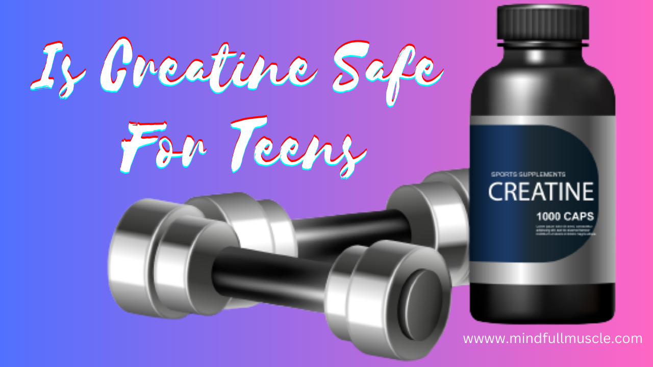 Is creatine safe for teens